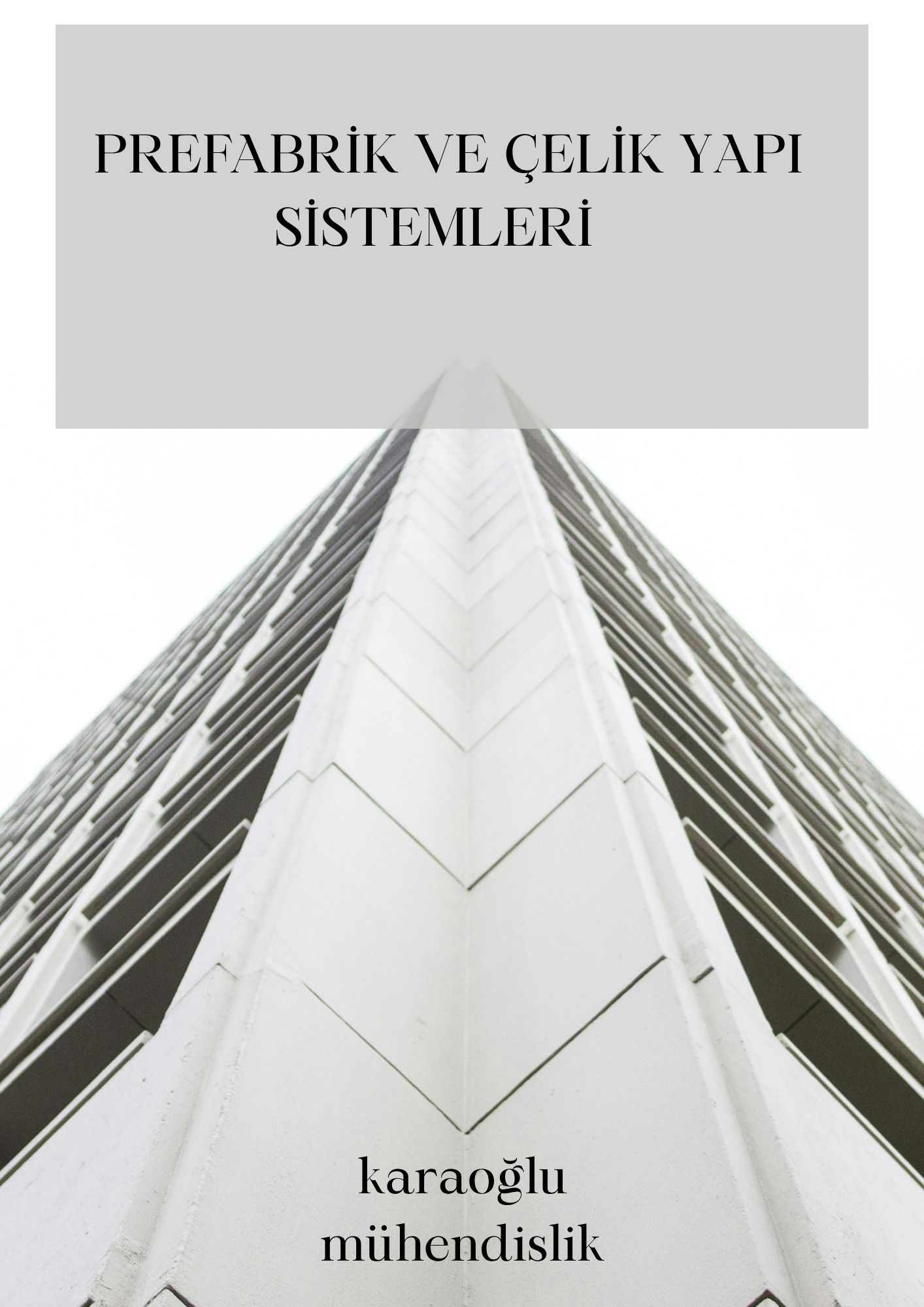Prefabrik ve Çelik Yapı Sistemleri: Geleneksel Betonarmeye Alternatif mi?