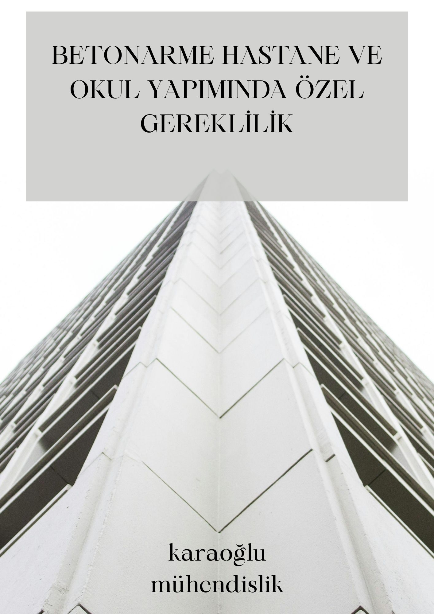 Betonarme Hastane ve Okul Yapımında Özel Gereklilikler