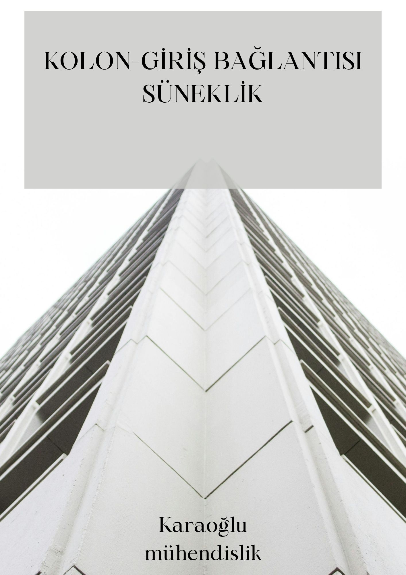 Kolon-Kiriş Bağlantısı ve Süneklik: Depreme Karşı Neden Bu Kadar Önemli?
