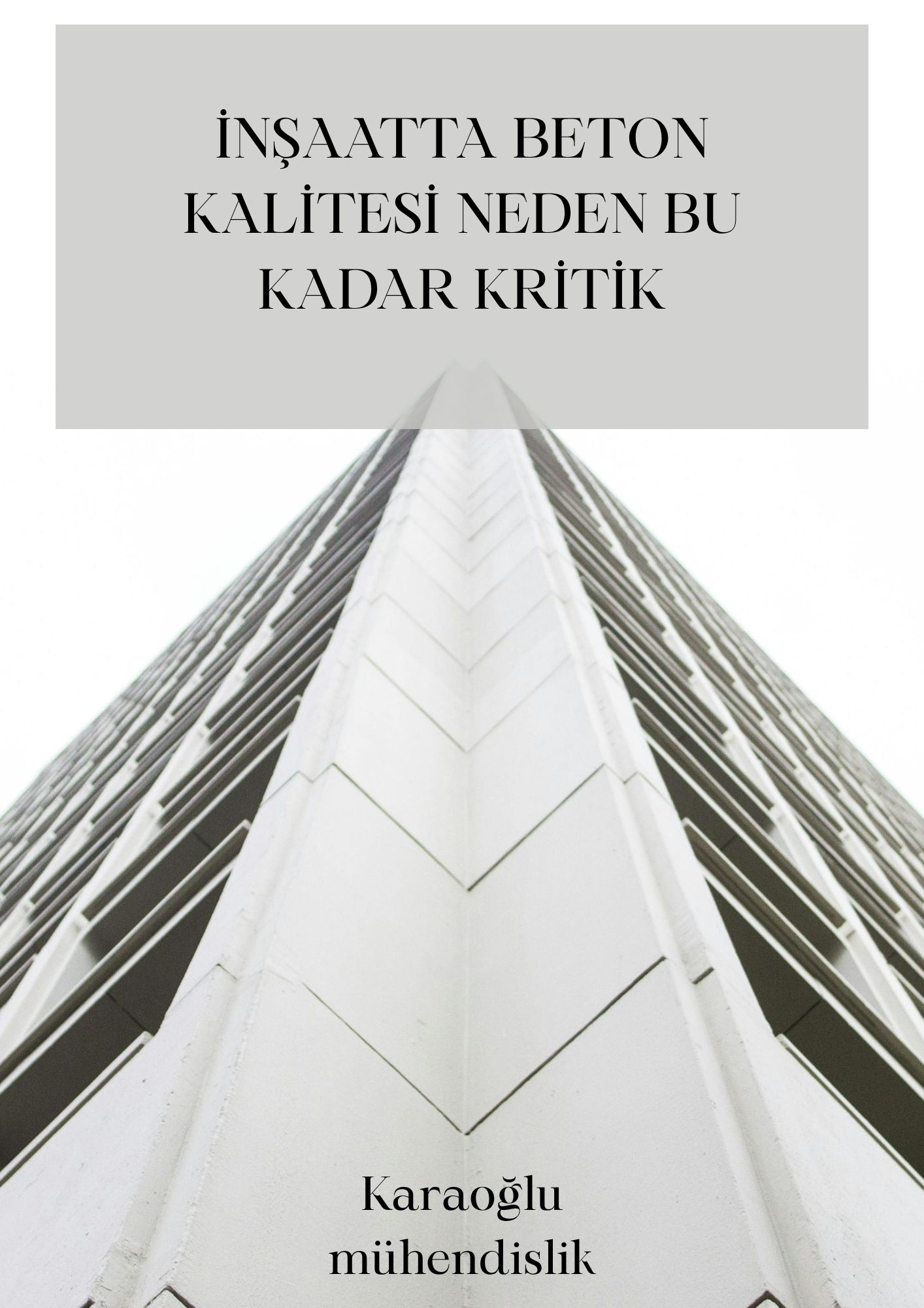 İnşaatta Beton Kalitesi Neden Bu Kadar Kritik?